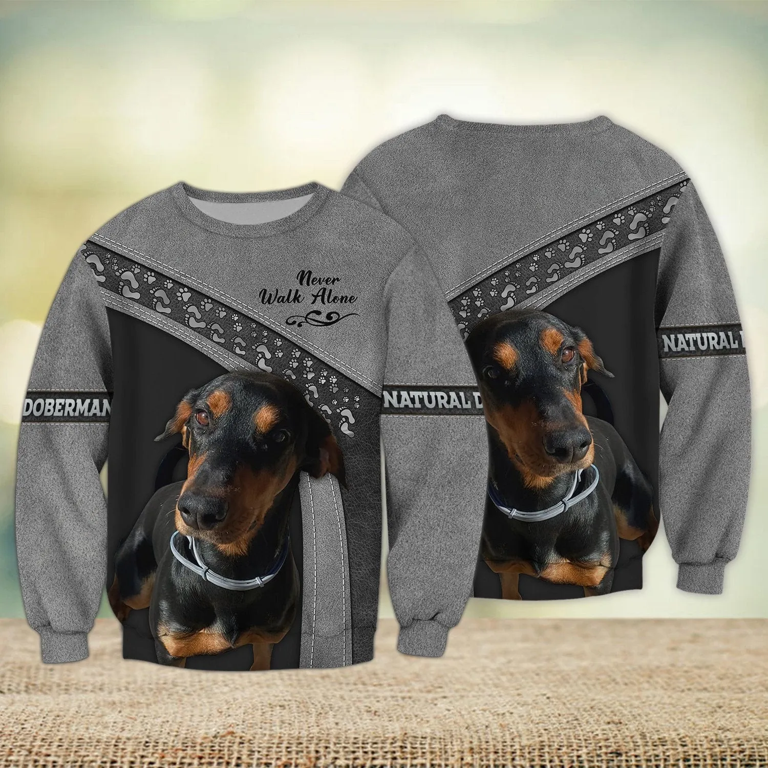 Natural Doberman Love Grey Never Walk Alone 3D Full Print Sweatshirt Shirts