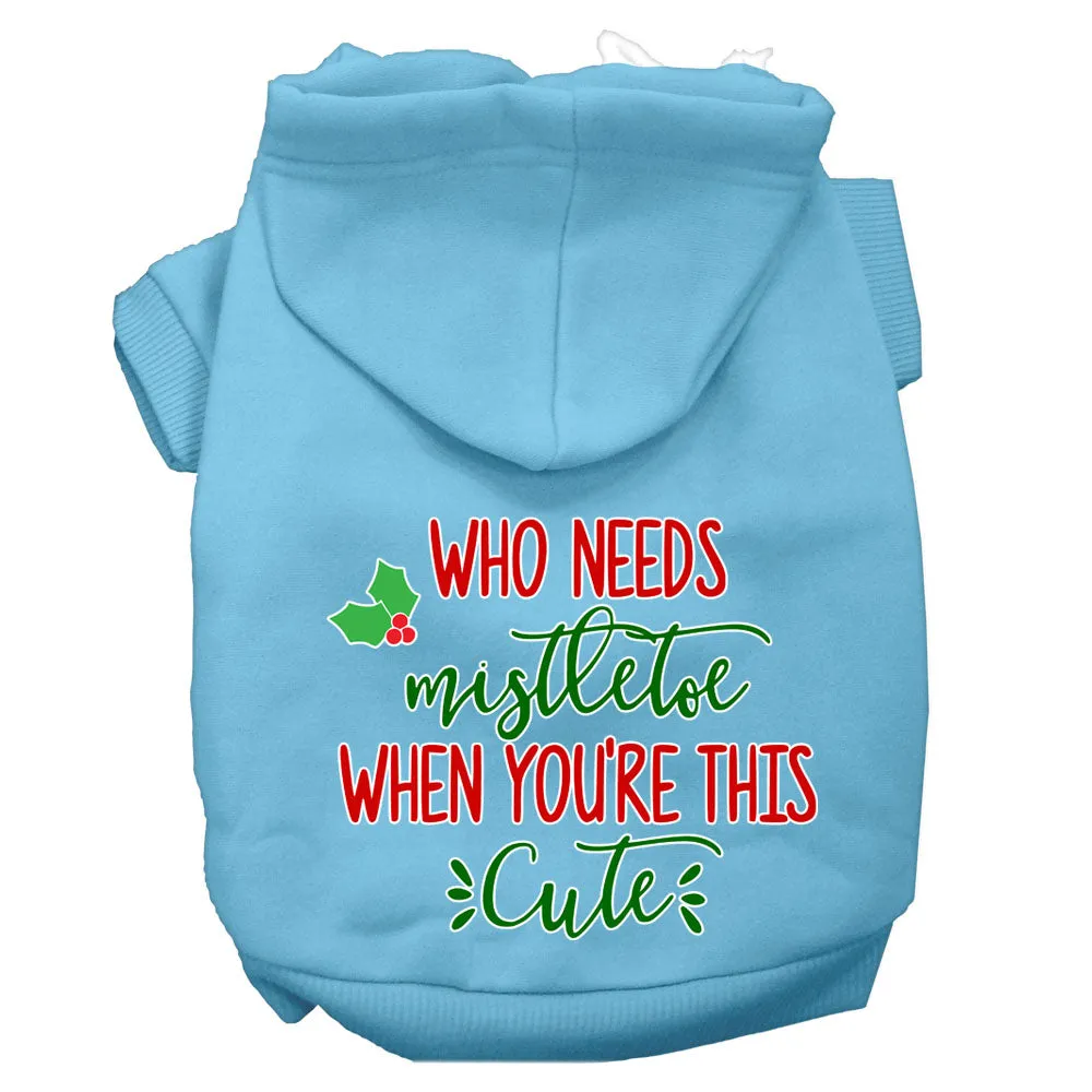 Who Needs Mistletoe Screen Print Dog Hoodie Baby Blue Xl